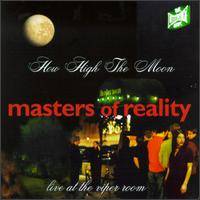 Masters Of Reality : How High the Moon Live at the Viper Room